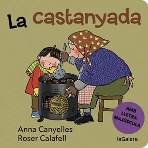 CASTANYADA, LA | 9788424668327 | CANYELLES, ANNA; CALAFELL, ROSER | Llibreria Drac - Librería de Olot | Comprar libros en catalán y castellano online