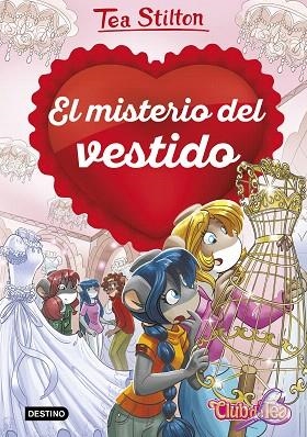 MISTERIO DEL VESTIDO, EL (CLUB DE TEA 6) | 9788408231240 | STILTON, TEA | Llibreria Drac - Llibreria d'Olot | Comprar llibres en català i castellà online