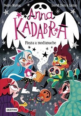 FIESTA A MEDIANOCHE (ANNA KADABRA 4) | 9788408233053 | MAÑAS, PEDRO; SIERRA, DAVID | Llibreria Drac - Llibreria d'Olot | Comprar llibres en català i castellà online