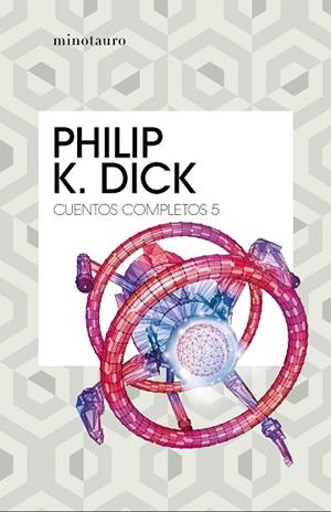 CUENTOS COMPLETOS V  (PHILIP K. DICK ) | 9788445007259 | DICK, PHILIP K. | Llibreria Drac - Librería de Olot | Comprar libros en catalán y castellano online