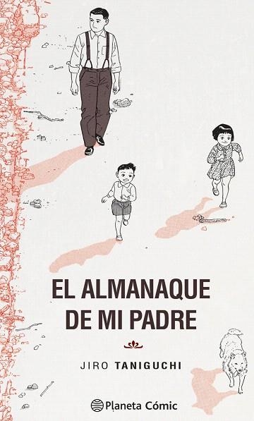 ALMANAQUE DE MI PADRE (EDICIÓN DEFINITIVA) | 9788413414935 | TANIGUCHI, JIRO | Llibreria Drac - Librería de Olot | Comprar libros en catalán y castellano online