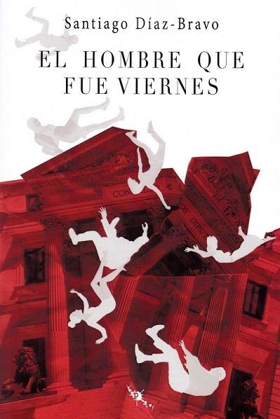 HOMBRE QUE FUE VIERNES, EL | 9788412221091 | DÍAZ-BRAVO, SANTIAGO | Llibreria Drac - Librería de Olot | Comprar libros en catalán y castellano online