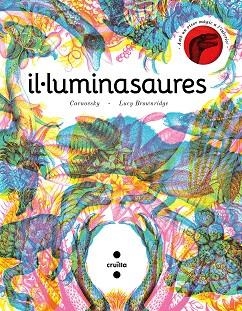 IL·LUMINASAURE | 9788466148627 | BROWNRIDGE, LUCY | Llibreria Drac - Llibreria d'Olot | Comprar llibres en català i castellà online