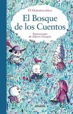 BOSQUE DE LOS CUENTOS, EL | 9788469866672 | HEMATOCRÍTICO | Llibreria Drac - Llibreria d'Olot | Comprar llibres en català i castellà online