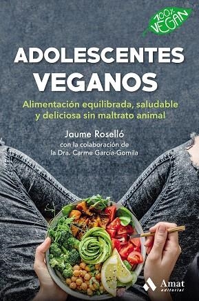 ADOLESCENTES VEGANOS | 9788418114496 | ROSSELLO, JAUME | Llibreria Drac - Librería de Olot | Comprar libros en catalán y castellano online