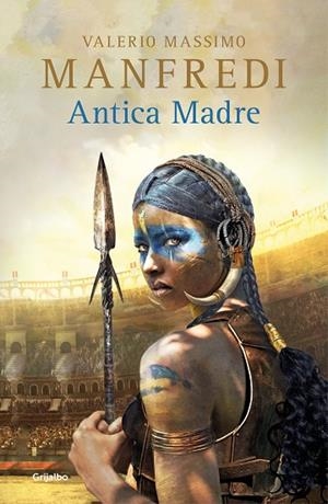 ANTICA MADRE | 9788425358562 | MANFREDI, VALERIO MASSIMO | Llibreria Drac - Llibreria d'Olot | Comprar llibres en català i castellà online