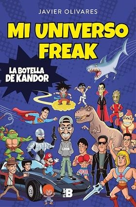 MI UNIVERSO FREAK | 9788417809423 | OLIVARES, JAVIER | Llibreria Drac - Librería de Olot | Comprar libros en catalán y castellano online