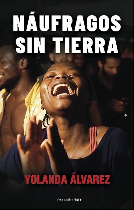 NÁUFRAGOS SIN TIERRA | 9788418249327 | ÁLVAREZ, YOLANDA | Llibreria Drac - Llibreria d'Olot | Comprar llibres en català i castellà online
