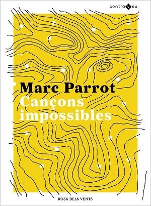 CANÇONS IMPOSSIBLES | 9788417909437 | PARROT, MARC | Llibreria Drac - Librería de Olot | Comprar libros en catalán y castellano online