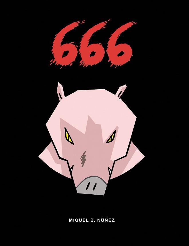 666 | 9788412059014 | NUÑEZ, MIGUEL B. | Llibreria Drac - Librería de Olot | Comprar libros en catalán y castellano online