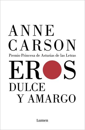 EROS DULCE Y AMARGO | 9788426409836 | CARSON, ANNE | Llibreria Drac - Librería de Olot | Comprar libros en catalán y castellano online
