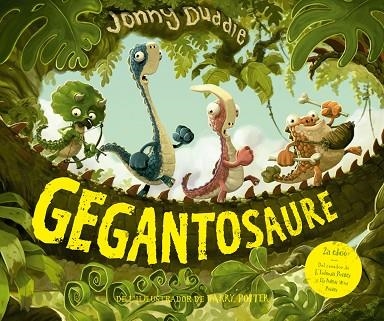 GEGANTOSAURE | 9788417207236 | DUDDLE, JONNY | Llibreria Drac - Librería de Olot | Comprar libros en catalán y castellano online