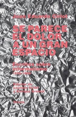 SE PARECE EL DOLOR A UN GRAN ESPACIO | 9788417996758 | CIRLOT, JUAN EDUARDO | Llibreria Drac - Librería de Olot | Comprar libros en catalán y castellano online