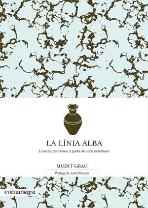 LÍNIA ALBA, LA | 9788418022432 | GRAU, MUDIT | Llibreria Drac - Librería de Olot | Comprar libros en catalán y castellano online