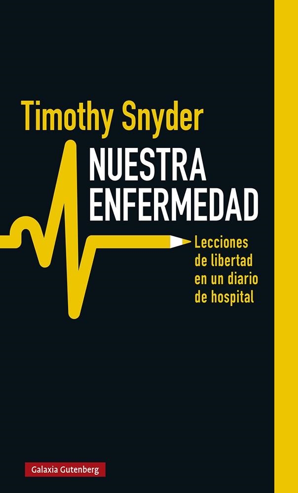 NUESTRA ENFERMEDAD | 9788418218774 | SNYDER, TIMOTHY | Llibreria Drac - Librería de Olot | Comprar libros en catalán y castellano online