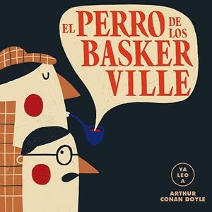 PERRO DE LOS BASKERVILLE, EL (YA LEO A) | 9788418008443 | CONAN DOYLE, ARTHUR | Llibreria Drac - Llibreria d'Olot | Comprar llibres en català i castellà online