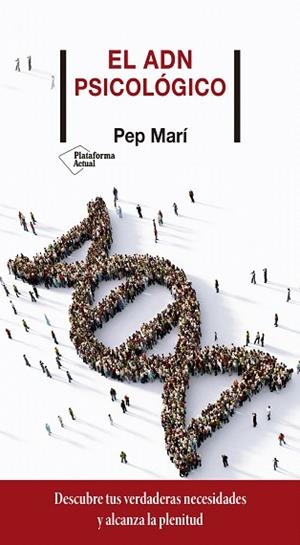ADN PSICOLÓGICO, EL | 9788418285134 | MARÍ, PEP | Llibreria Drac - Llibreria d'Olot | Comprar llibres en català i castellà online