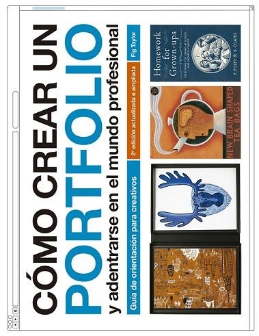 CÓMO CREAR UN PORTFOLIO Y ADENTRARSE EN EL MUNDO PROFESIONAL | 9788425226304 | TAYLOR, FIG | Llibreria Drac - Librería de Olot | Comprar libros en catalán y castellano online