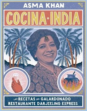 COCINA INDIA | 9788408218005 | KHAN, ASMA | Llibreria Drac - Llibreria d'Olot | Comprar llibres en català i castellà online