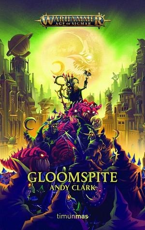 GLOOMSPITE | 9788445008249 | CLARK, ANDY | Llibreria Drac - Llibreria d'Olot | Comprar llibres en català i castellà online