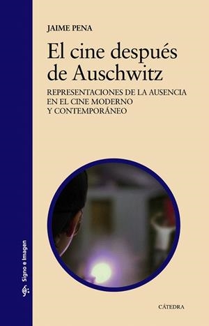 CINE DESPUÉS DE AUSCHWITZ, EL | 9788437641782 | PENA, JAIME | Llibreria Drac - Llibreria d'Olot | Comprar llibres en català i castellà online
