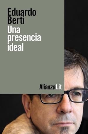PRESENCIA IDEAL, UNA | 9788413620848 | BERTI, EDUARDO | Llibreria Drac - Librería de Olot | Comprar libros en catalán y castellano online