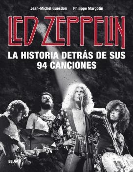 LED ZEPPELIN. LA HISTORIA DETRÁS DE SUS 94 CANCIONES | 9788418075414 | GUESDON, JEAN-MICHEL; MARGOTIN, PHILIPPE | Llibreria Drac - Librería de Olot | Comprar libros en catalán y castellano online