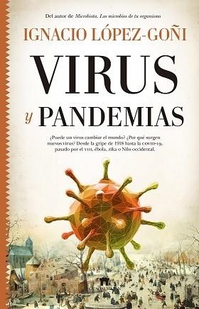 VIRUS Y PANDEMIAS | 9788417547240 | LÓPEZ GOÑI, IGNACIO | Llibreria Drac - Librería de Olot | Comprar libros en catalán y castellano online
