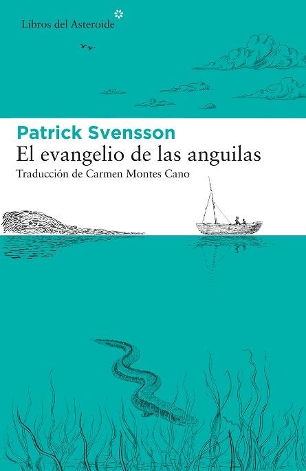 EVANGELIO DE LAS ANGUILAS, EL | 9788417977412 | SVENSSON, PATRIK | Llibreria Drac - Librería de Olot | Comprar libros en catalán y castellano online