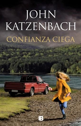 CONFIANZA CIEGA | 9788466667623 | KATZENBACH, JOHN | Llibreria Drac - Librería de Olot | Comprar libros en catalán y castellano online