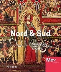 NORD SUD ART MEDIEVAL DE NORUEGA A CATALUNYA 1100-1350 | 9789462583658 | AA.DD. | Llibreria Drac - Librería de Olot | Comprar libros en catalán y castellano online