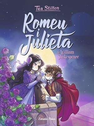 ROMEU I JULIETA | 9788418134821 | STILTON, TEA | Llibreria Drac - Llibreria d'Olot | Comprar llibres en català i castellà online