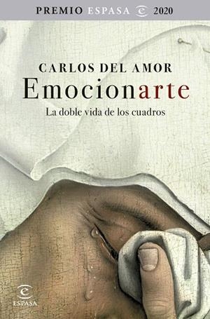 EMOCIONARTE. LA DOBLE VIDA DE LOS CUADROS | 9788467060294 | AMOR, CARLOS DEL | Llibreria Drac - Librería de Olot | Comprar libros en catalán y castellano online