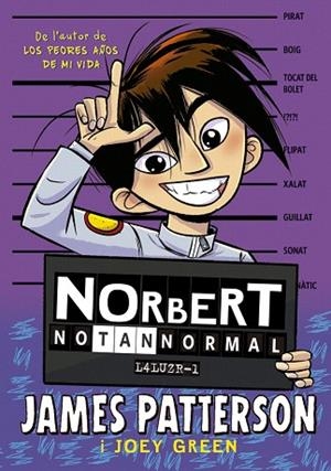 NORBERT NO TAN NORMAL | 9788424668884 | PATTERSON, JAMES; GREEN, JOEY | Llibreria Drac - Librería de Olot | Comprar libros en catalán y castellano online