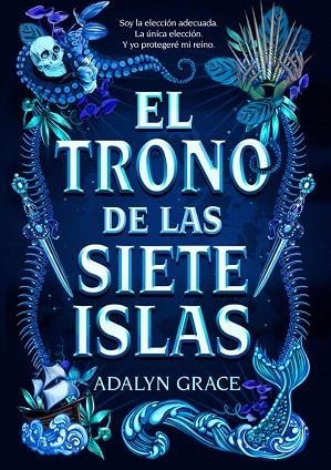 TRONO DE LAS SIETE ISLAS, EL | 9788424668174 | GRACE, ADALYN | Llibreria Drac - Librería de Olot | Comprar libros en catalán y castellano online