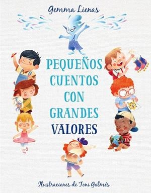 PEQUEÑOS CUENTOS CON GRANDES VALORES | 9788417921361 | LIENAS, GEMMA | Llibreria Drac - Llibreria d'Olot | Comprar llibres en català i castellà online