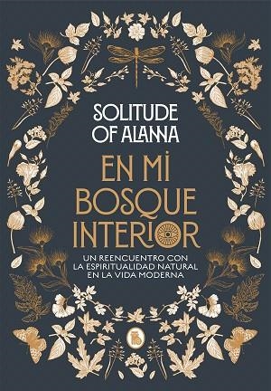 EN MI BOSQUE INTERIOR | 9788402423924 | SOLITUDE OF ALANNA | Llibreria Drac - Llibreria d'Olot | Comprar llibres en català i castellà online