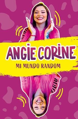 MI MUNDO RANDOM | 9788418038174 | CORINE, ANGIE | Llibreria Drac - Llibreria d'Olot | Comprar llibres en català i castellà online