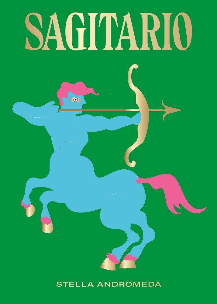 SAGITARIO | 9788416407798 | ANDROMEDA, ESTELLA | Llibreria Drac - Librería de Olot | Comprar libros en catalán y castellano online