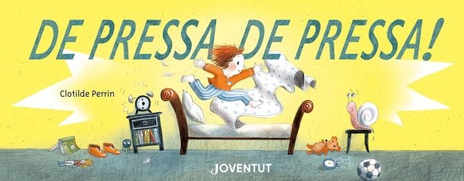 DE PRESSA, DE PRESSA! | 9788426146823 | PERRIN, CLOTILDE | Llibreria Drac - Librería de Olot | Comprar libros en catalán y castellano online
