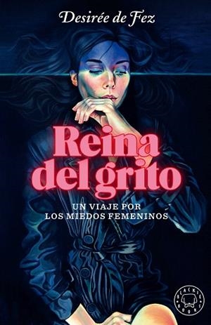 REINA DEL GRITO | 9788418187339 | DE FEZ, DESIRÉE | Llibreria Drac - Llibreria d'Olot | Comprar llibres en català i castellà online