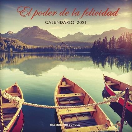 CALENDARIO EL PODER DE LA FELICIDAD 2021 | 9788448027667 | AA.DD. | Llibreria Drac - Librería de Olot | Comprar libros en catalán y castellano online
