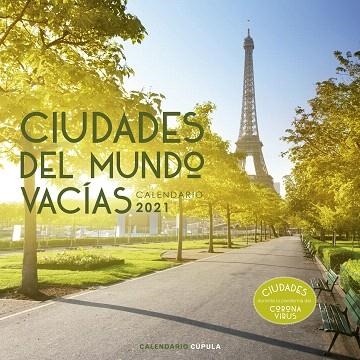 CALENDARIO CIUDADES DEL MUNDO VACÍAS 2021 | 9788448027650 | AA.DD. | Llibreria Drac - Librería de Olot | Comprar libros en catalán y castellano online