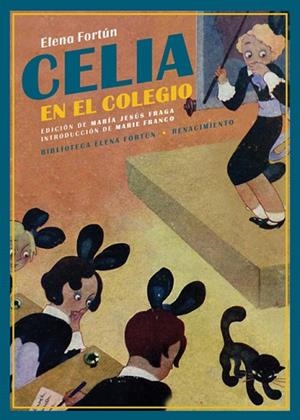 CELIA EN EL COLEGIO | 9788418387159 | FORTÚN, ELENA | Llibreria Drac - Librería de Olot | Comprar libros en catalán y castellano online