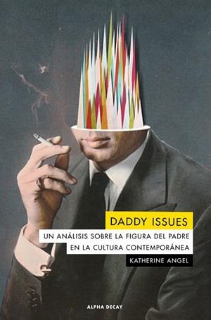DADDY ISSUES | 9788412144222 | ANGEL, KATHERINE | Llibreria Drac - Librería de Olot | Comprar libros en catalán y castellano online