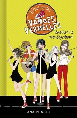 TOGETHER HO ACONSEGUIREM! (SÈRIE EL CLUB DE LES VAMBES VERMELLES 18) | 9788418038785 | PUNSET, ANA | Llibreria Drac - Llibreria d'Olot | Comprar llibres en català i castellà online