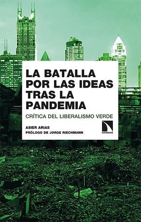 BATALLA POR LAS IDEAS TRAS LA PANDEMIA, LA | 9788413520827 | ARIAS DOMÍNGUEZ, ASIER | Llibreria Drac - Librería de Olot | Comprar libros en catalán y castellano online