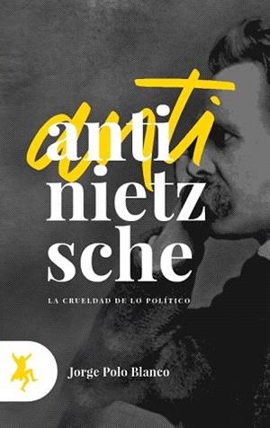 ANTI-NIETZSCHE | 9788417786052 | POLO, JORGE | Llibreria Drac - Llibreria d'Olot | Comprar llibres en català i castellà online