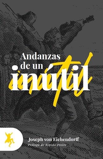 ANDANZAS DE UN INÚTIL | 9788417786076 | VON EICHENDORFF, JOSEPH | Llibreria Drac - Librería de Olot | Comprar libros en catalán y castellano online