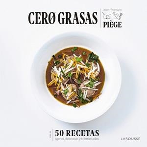 CERO GRASAS | 9788418100550 | PIÈGE, JEAN-FRANÇOIS | Llibreria Drac - Librería de Olot | Comprar libros en catalán y castellano online